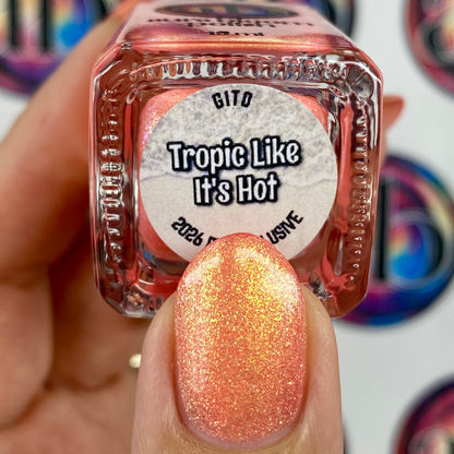 Tropic Like It's Hot (GITD)